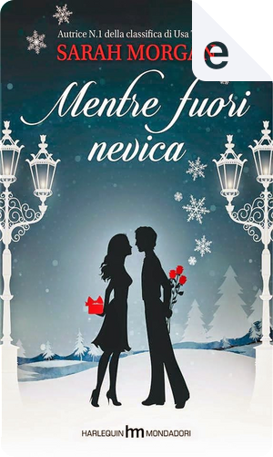 Mentre fuori nevica by Sarah Morgan