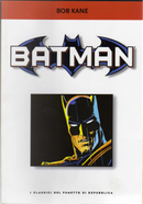 Batman by Aaron Sowd, Alan Grant, Alan Moore, Bob Haney, Bob Kane, Brian Azzarello, Brian Bolland, Carmine Infantino, Dennis O'Neil, Dick Giordano, Dick Sprang, Don Cameron, Ed Brubaker, Eduardo Risso, Frank Quitely, Gardner F. Fox, Irv Novick, Neal Adams, Scott McDaniel