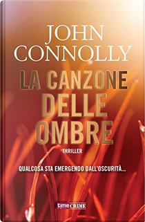 La canzone delle ombre by John Connolly