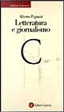 Letteratura e giornalismo by Alberto Papuzzi