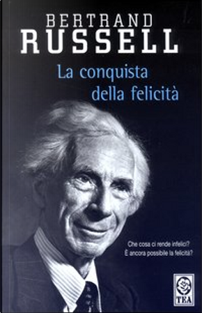 La conquista della felicità by Bertrand Russell