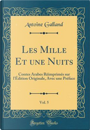Les Mille Et une Nuits, Vol. 5 by Antoine Galland