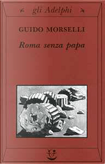 Roma senza papa by Guido Morselli