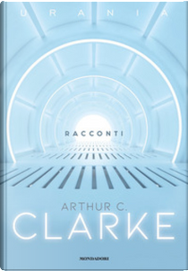 Racconti by Arthur C. Clarke