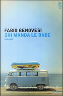 Chi manda le onde by Fabio Genovesi
