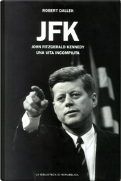 JFK by Robert Dallek