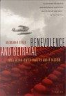 Benevolence and Betrayal by Stille Alexander