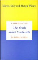 The Truth about Cinderella by Margo Wilson, Martin Daly