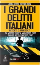 I grandi delitti italiani risolti o irrisolti by Massimo Centini