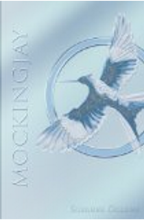 Mockingjay by Suzanne Collins