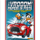 Vroom! Paperi in pista by Bruno Enna, Carlo Gentina, Carlo Panaro, Fabio Michelini, Rudy Salvagnini