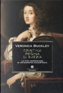 Cristina regina di Svezia by Veronica Buckley