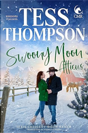 Swoony Moon: Atticus by Tess Thompson