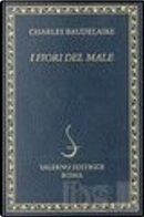 I fiori del male by Charles Baudelaire
