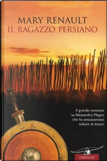Il ragazzo persiano by Mary Renault