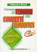 Dizionario dei termini e dei concetti filosofici by Francesca Brezzi