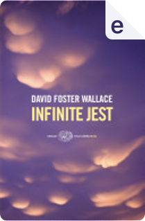 Infinite Jest by David Foster Wallace