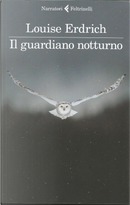 Il guardiano notturno by Louise Erdrich