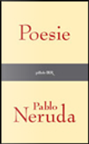 Poesie 1924-1964 by Pablo Neruda