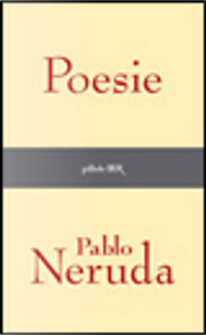 Poesie 1924-1964 by Pablo Neruda