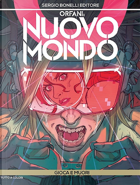 Orfani: Nuovo Mondo n. 10 by Mauro Uzzeo, Roberto Recchioni