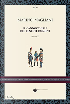 Il cannocchiale del tenente Dumont by Marino Magliani