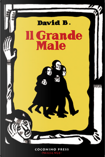 Il grande male by David B.