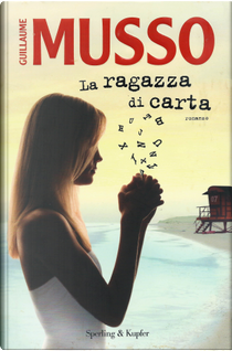 La ragazza di carta by Guillaume Musso
