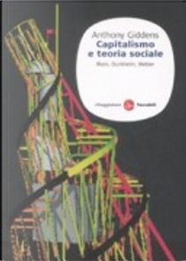 Capitalismo e teoria sociale by Anthony Giddens
