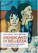 Mendicanti di bellezza by Fabio Cavallari, Maria Gloria Riva