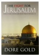 The Fight for Jerusalem by Dore Gold
