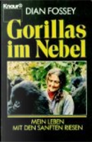 Gorillas im Nebel by Dian Fossey