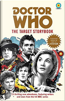 Doctor Who by Beverly Sanford, Colin Baker, Gareth Roberts, George Mann, Jacqueline Rayner, Jenny T. Colgan, Joy Wilkinson, Matthew Sweet, Matthew Waterhouse, Mike Tucker, Simon Guerrier, Steve Cole, Susie Day, Terrance Dicks, Una McCormack, Vinay Patel Doctor Who by Beverly Sanford, Colin Baker, Gareth Roberts, George Mann, Jacqueline Rayner, Jenny T. Colgan, Joy Wilkinson, Matthew Sweet, Matthew Waterhouse, Mike Tucker, Simon Guerrier, Steve Cole, Susie Day, Terrance Dicks, Una McCormack, Vinay Patel