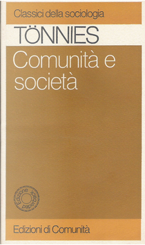 Comunità e società by Ferdinand Tönnies