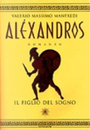 Aléxandros by Valerio Massimo Manfredi