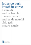 Federico Zeri: lavori in corso