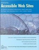 Constructing Accessible Web Sites by Bob Regan, Cynthia Waddell, Jim Thatcher, Mark Urban, Michael Burks, Paul Bohman, Sarah Swierenga, Shawn Henry