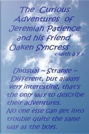 The Curious Adventures of Jeremiah Patience and His Friend Oaken Syncress With a Y by David Mason