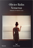 Veracruz by Olivier Rolin