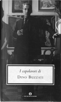 I capolavori by Dino Buzzati