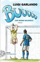Buuuuu! by Luigi Garlando, Mario Balotelli