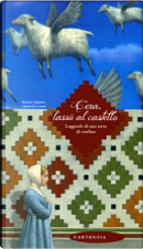 C'era, lassù al castello. Leggende di una terra di confine by Gianni De Conno, Roberto Piumini