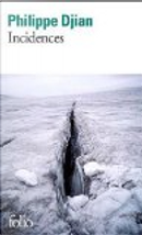 Incidences by Philippe Djian