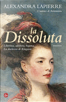 La dissoluta by Alexandra Lapierre