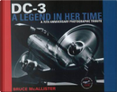 DC-3, A Legend in Her Time by Bruce McAllister