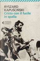 Cristo con il fucile in spalla by Ryszard Kapuscinski