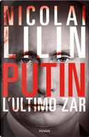 Putin by Nicolai Lilin