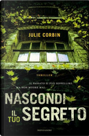 Nascondi il tuo segreto by Julie Corbin