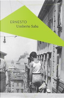 Ernesto by Umberto Saba