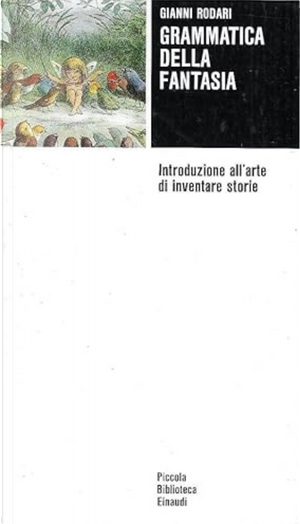 Grammatica della fantasia by Gianni Rodari